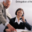 Delegation of authority is the first thing a manager must learn